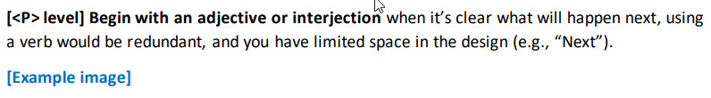 Begin button text with an adjective or interjection when it's clear what will happen next, using a verb would be redundant, and you have limited space in the design.